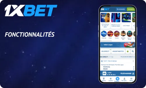 1xBet mobile Fonctionnalités